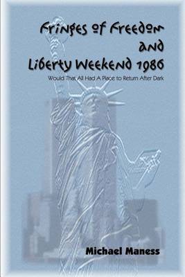 Fringes of Freedom and Liberty Weekend 1986 by Michael Maness image