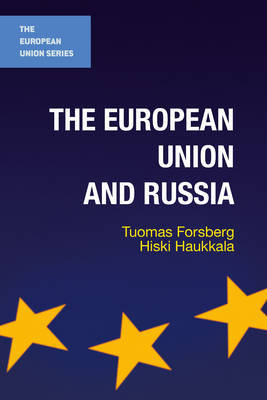 The European Union and Russia by Tuomas Forsberg image