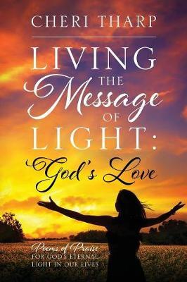 Living the Message of Light by Cheri Tharp image