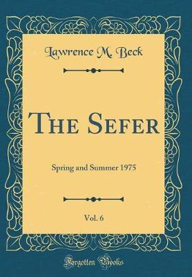 The Sefer, Vol. 6 by Lawrence M Beck image