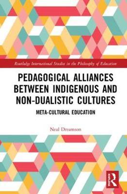 Pedagogical Alliances between Indigenous and Non-Dualistic Cultures by Neal Dreamson image