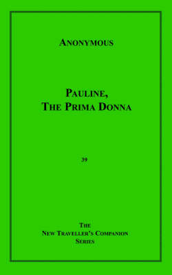 Pauline the Prima Donna by * Anonymous