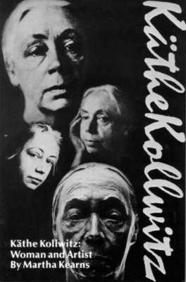 Kathe Kollwitz: Woman and Artist by Martha Kearns image