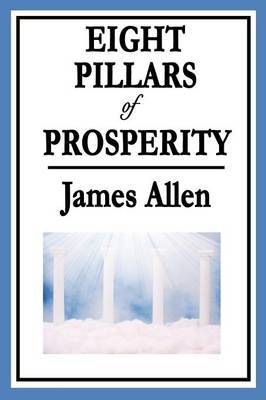 Eight Pillars of Prosperity by James Allen image