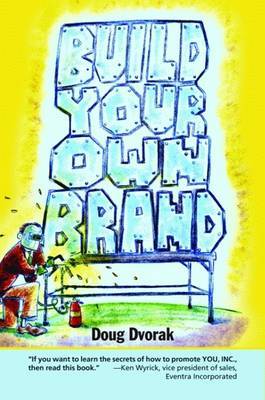 Build Your Own Brand on Hardback by Doug Dvorak