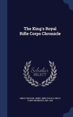 The King's Royal Rifle Corps Chronicle image