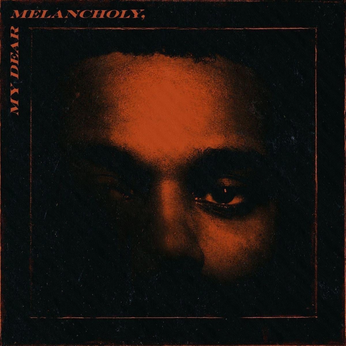 My Dear Melancholy by The Weeknd image