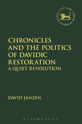 Chronicles and the Politics of Davidic Restoration by David Janzen image