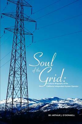 Soul of the Grid by Arthur J O'Donnell image
