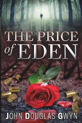 The Price of Eden by John Douglas Gwyn