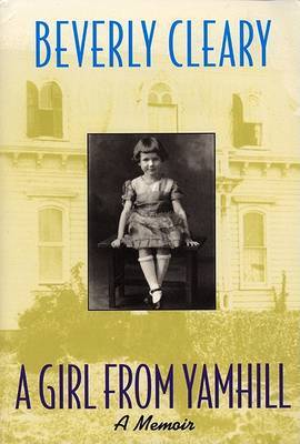 Girl from Yamhill by Beverly Cleary