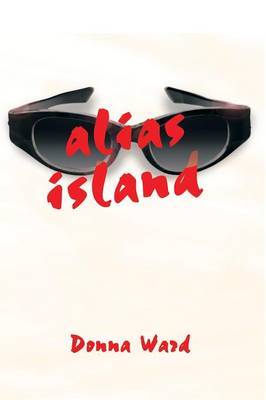 Alias Island by Donna Ward image