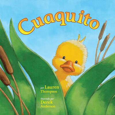 Cuaquito (Little Quack) by Lauren Thompson image
