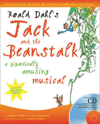 Roald Dahl's Jack and the Beanstalk: A Gigantically Amusing Musical by Ana Sanderson image
