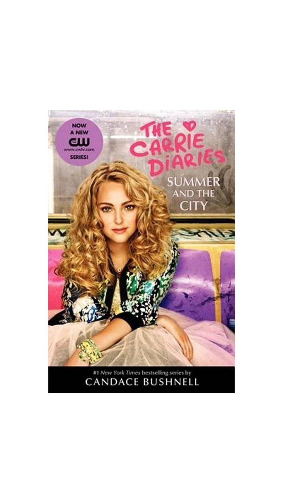 Carrie Diaries TV Tie-in Sampler by Candace Bushnell Carrie Diaries TV Tie-in Sampler by Candace Bushnell