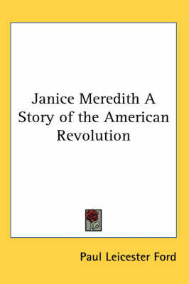Janice Meredith A Story of the American Revolution by Paul Leicester Ford image