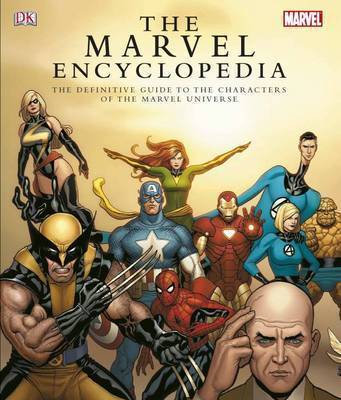 The Marvel Encyclopedia: a Complete Guide to the Characters of the Marvel Universe on Hardback by Peter Sanderson