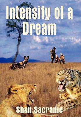 Intensity of a Dream by Shan Sacranie image