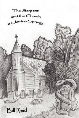 The Serpent and the Church at Jerrico Springs by William R. Reid image