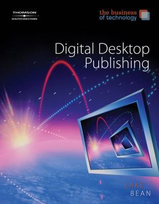 Desktop Publishing, the Business of Technology by Karen Bean image