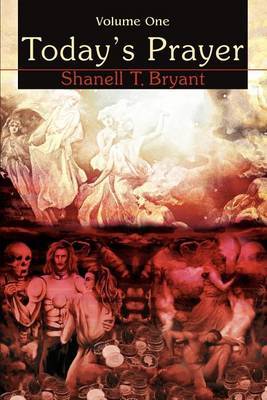 Today's Prayer: Volume One by Shanell T Bryant image
