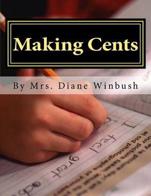 Making Cents: A Lesson in Addition & Subtraction by Mrs Diane M Winbush image