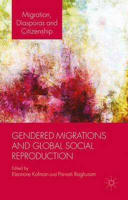 Gendered Migrations and Global Social Reproduction by E. Kofman image