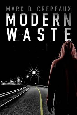 Modern Waste by Marc D Crepeaux image