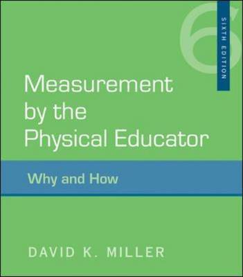 Measurement by the Physical Educator: Why and How by David K. Miller image