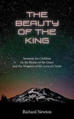 The Beauty of the King by Richard Newton image