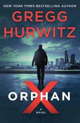 Orphan X by Gregg Hurwitz image