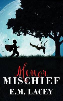 Minor Mischief by E.M. Lacey image