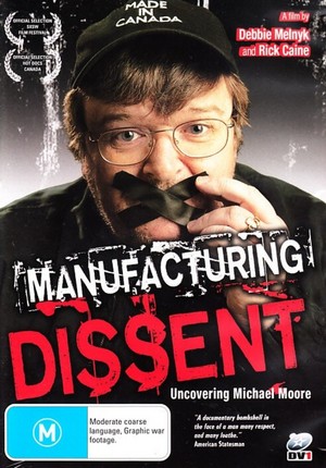Manufacturing Dissent - Uncovering Michael Moore on DVD image