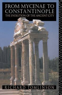 From Mycenae to Constantinople by Richard A Tomlinson image