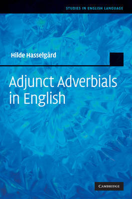 Adjunct Adverbials in English by Hilde Hasselgard image