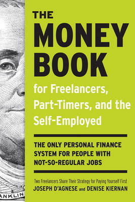 The Money Book for Freelancers, Part-Timers, and the Self-Employed by Joseph D'Agnese image