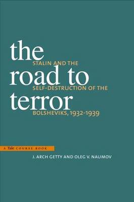 The Road to Terror by J.Arch Getty