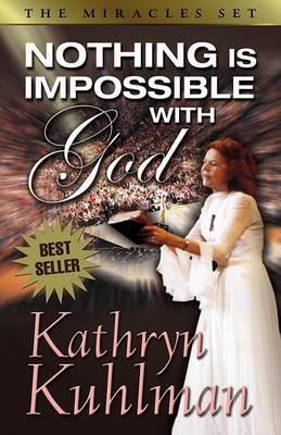 Nothing is Impossible with God by Kathryn Kuhlman image