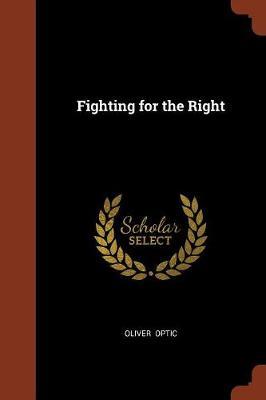 Fighting for the Right by Oliver Optic image