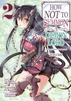 How NOT to Summon a Demon Lord Vol. 2 by Yukiya Murasaki image