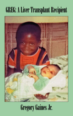 Greg: A Liver Transplant Recipient by Gregory Gaines Jr image