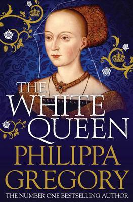 The White Queen (The Cousins War #1) (UK Ed.) by Philippa Gregory image