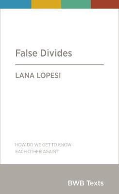 False Divides by Lana Lopesi image