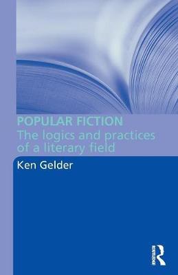 Popular Fiction by Ken Gelder image