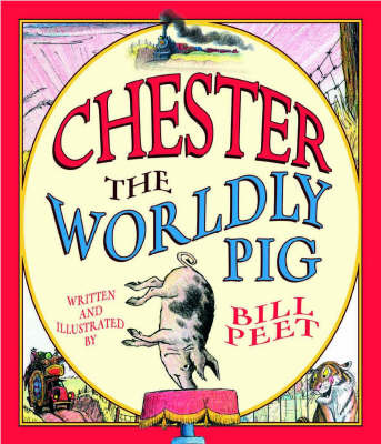 Chester, the Worldly Pig by Bill Peet image
