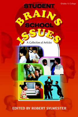 Student Brains, School Issues by Robert A. Sylwester image