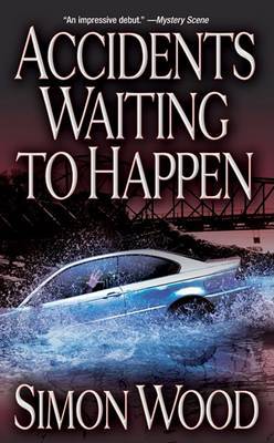 Accidents Waiting to Happen on Paperback by Simon Wood