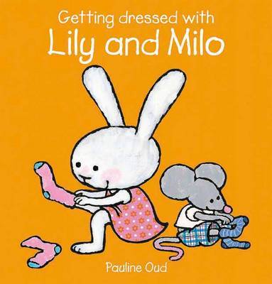 Getting Dressed with Lily and Milo by Pauline Oud image
