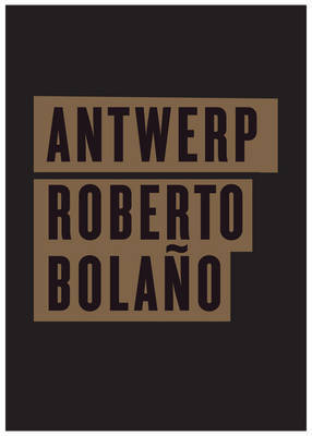 Antwerp on Hardback by Roberto Bolano