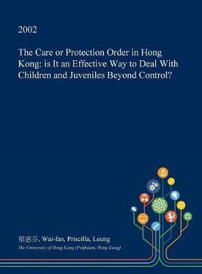 The Care or Protection Order in Hong Kong by Wai-Fan Priscilla Leung image